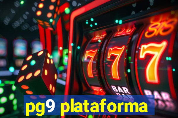 pg9 plataforma